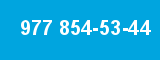 977 854-53-44